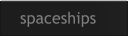 spaceships